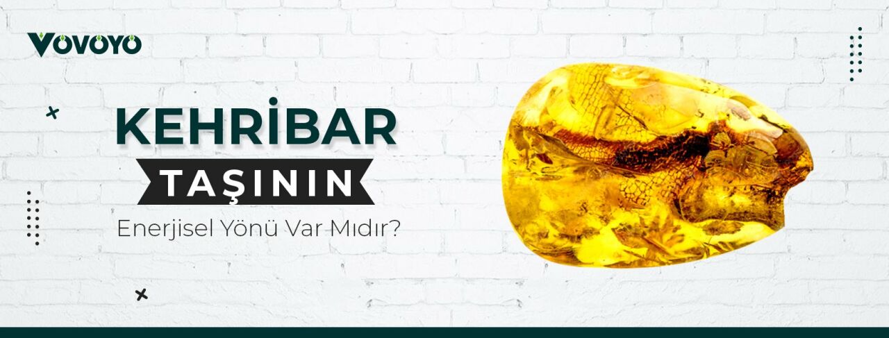Kehribar Taşının Enerjisel Yönü Var Mıdır?