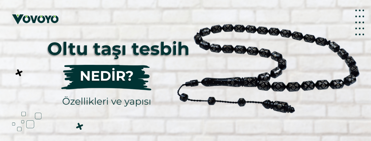 Oltu taşı tesbih nedir? Özellikleri ve yapısı
