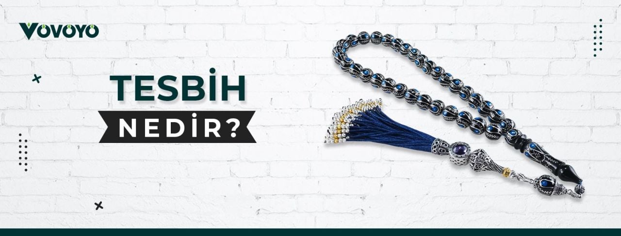 Tesbih Nedir? Anlamı ve Çeşitleri