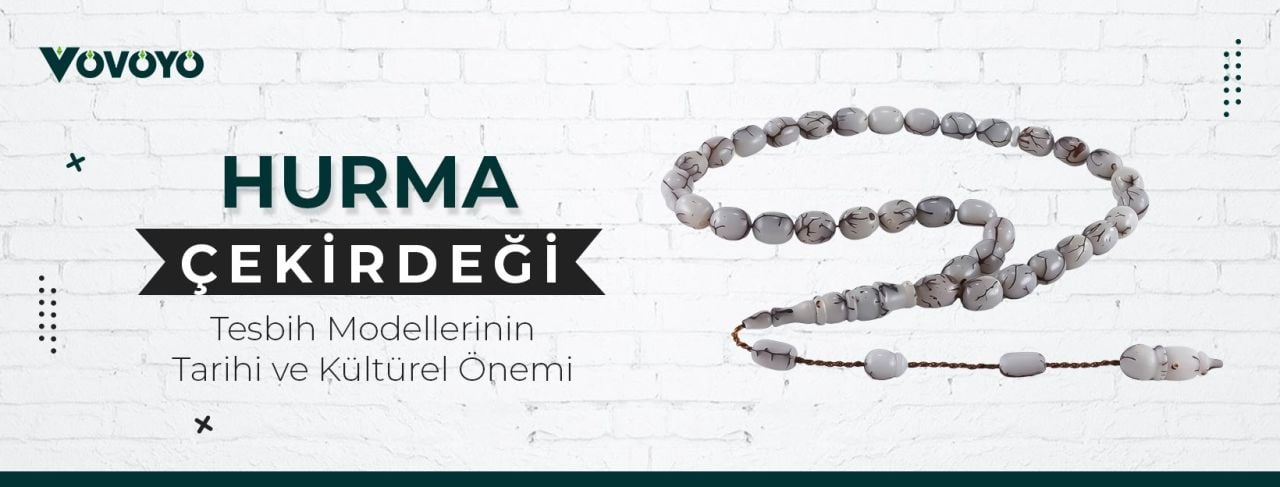 Hurma Çekirdeği Tesbih Modellerinin Tarihi ve Kültürel Önemi