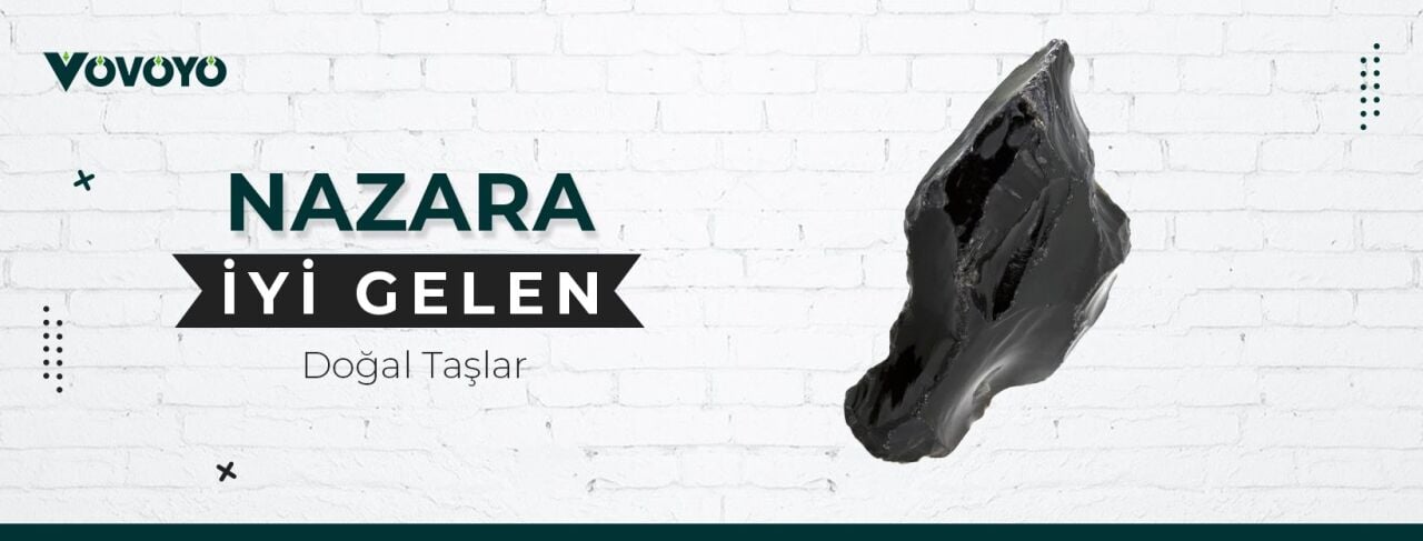 Nazara İyi Gelen Doğal Taşlar