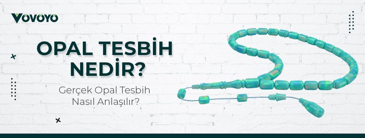 Opal Tesbih Nedir? Gerçek Opal Tesbih Nasıl Anlaşılır?