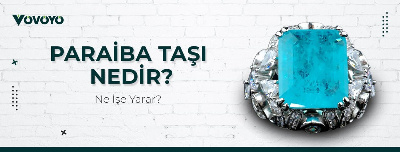 Paraiba Taşı Nedir?
